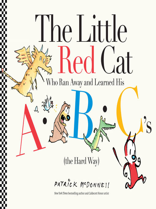 Cover image for The Little Red Cat Who Ran Away and Learned His ABC's (the Hard Way)